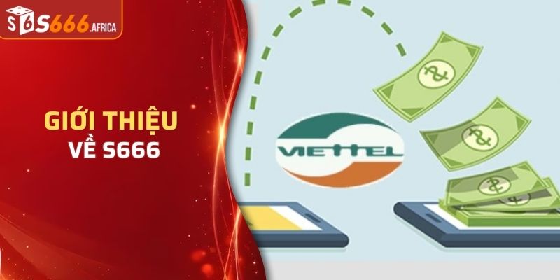 Giới thiệu về S666