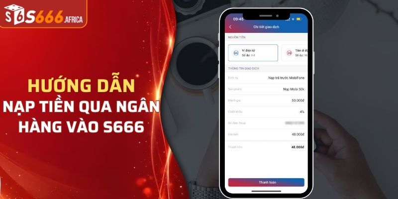 Nạp tiền qua ngân hàng vào S666