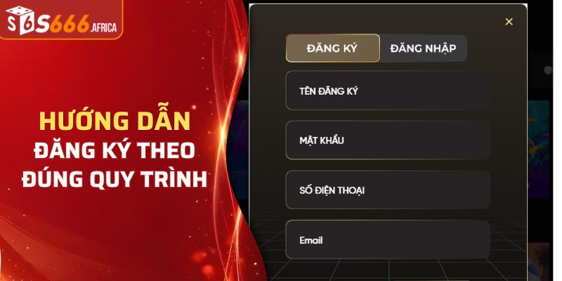 Hướng dẫn tân thủ đăng ký theo đúng quy trình