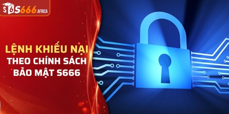 Chính sách đối với trường hợp khiếu nại tại nhà cái S666