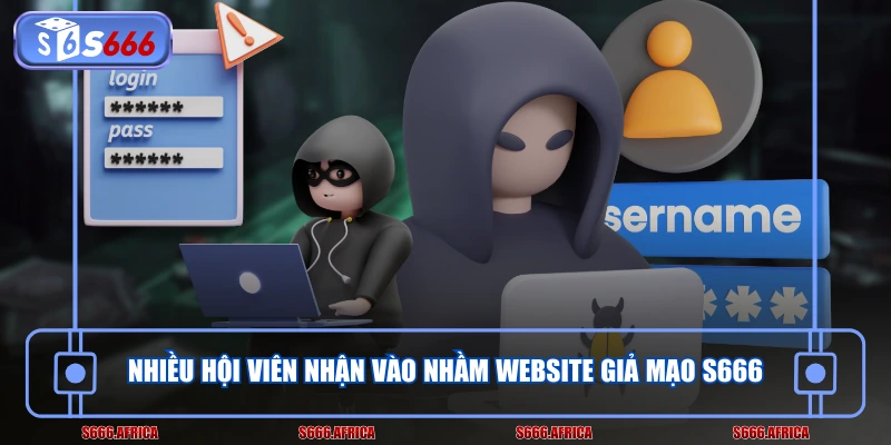Nhiều hội viên nhận vào nhầm website giả mạo S666
